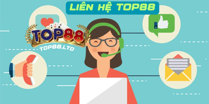 Những điều cần lưu ý khi liên hệ Top88