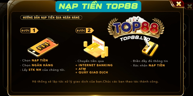 Các lưu ý khi nạp tiền Top88