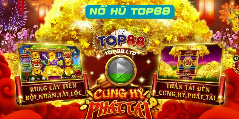 Giới thiệu những tựa game hấp dẫn tại nổ hũ Top88