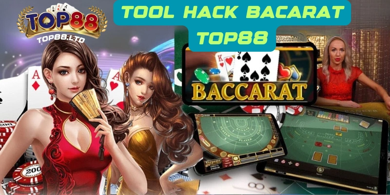 Nguyên lý hoạt động của tool hack Baccarat Top88